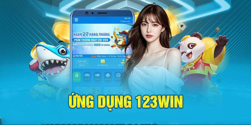 Ứng dụng 123Win được trang bị rất nhiều tính hiện đại, tích hợp